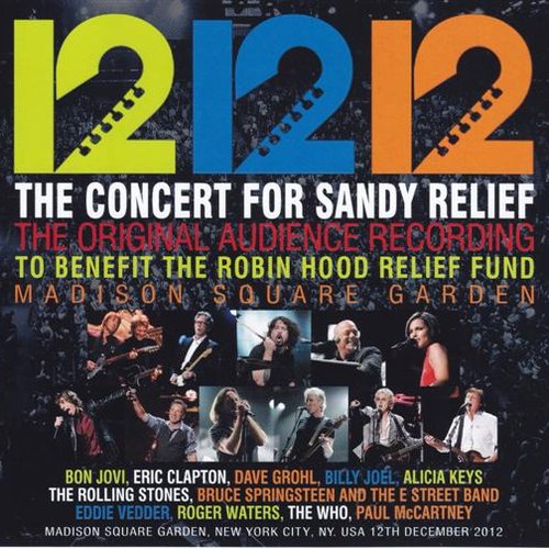 121212 - The Concert For Sandy Relief: The Original Audience Recording