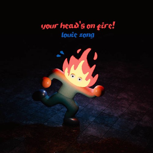 YOUR HEAD’S ON FIRE