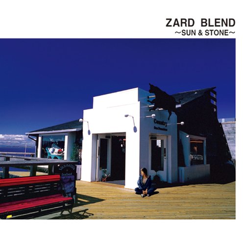 ZARD BLEND ～SUN & STONE～