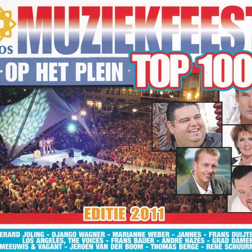 Muziekfeest op het Plein Top 100, editie 2011
