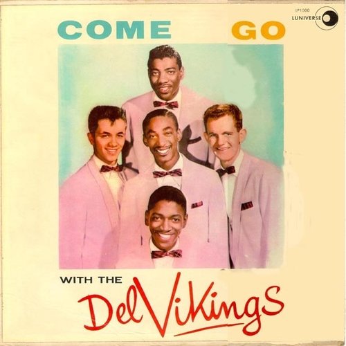 Come Go With Me: The Best Of The Del-Vikings