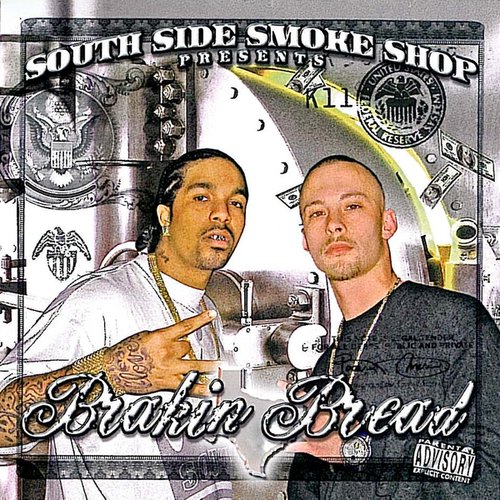 South Side Smoke Shop Presents Brakin Bread