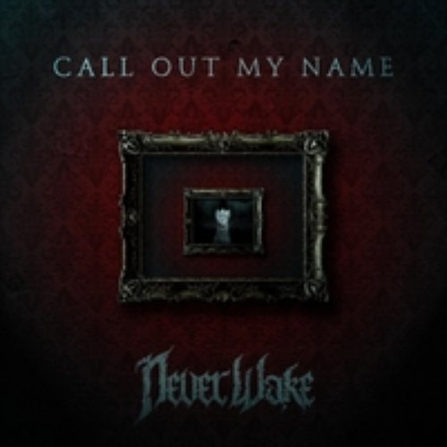 Call out My Name (Radio Edit)