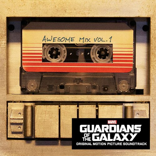 Guardians of the Galaxy: Awesome Mix, Vol. 1