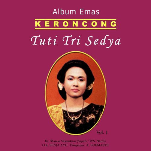 Album Emas Keroncong; Tuti Tri Sedya, Vol. 1
