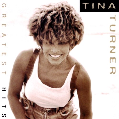 Greatest Hits — Tina Turner Last.fm Greatest Hits — Tina Turner Last.fm