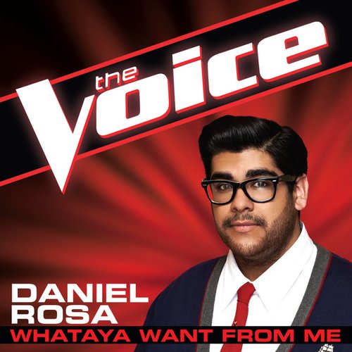 Whataya Want from Me (The Voice Performance) - Single
