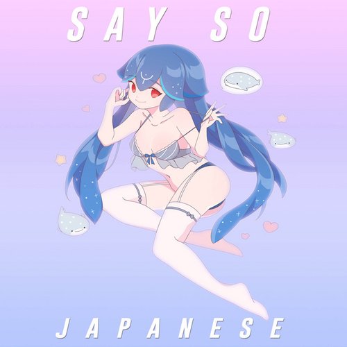 Say So (Japanese Version)