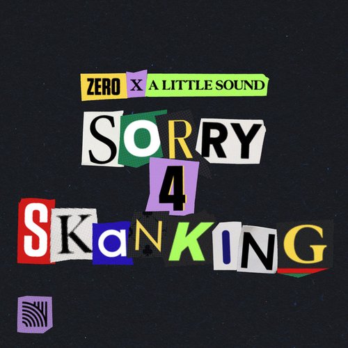 Sorry 4 Skanking