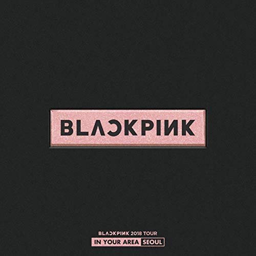 BLACKPINK 2018 Tour In Your Area Seoul