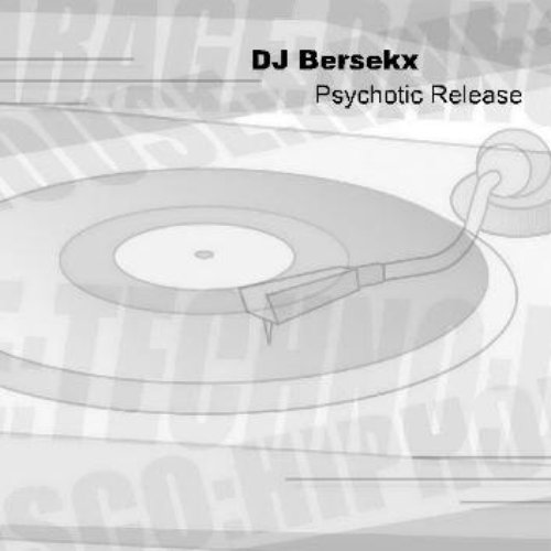 Psychotic Release