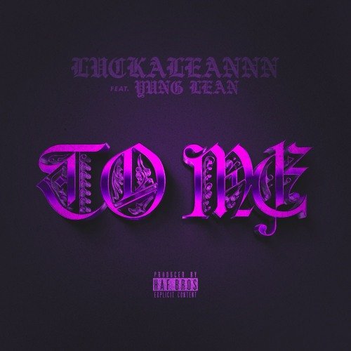 To Me (feat. Yung Lean)