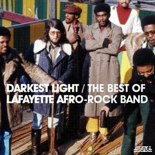 Darkest Light: The Best of the Lafayette Afro Rock Band