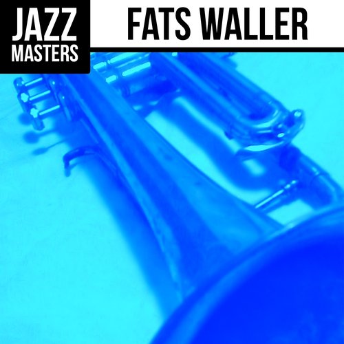 Jazz Masters: Fats Waller