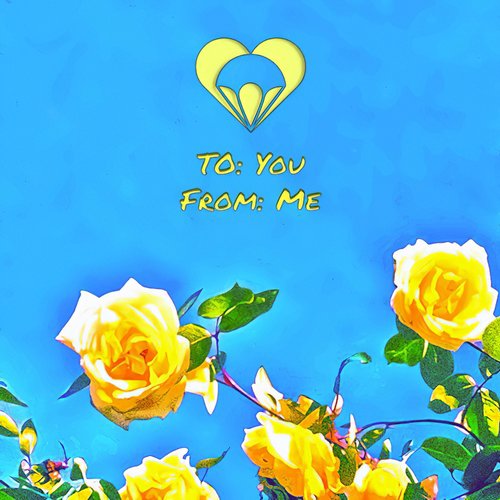 To You, From Me