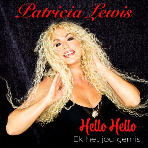 Hello Hello Ek Het Jou Gemis - Single
