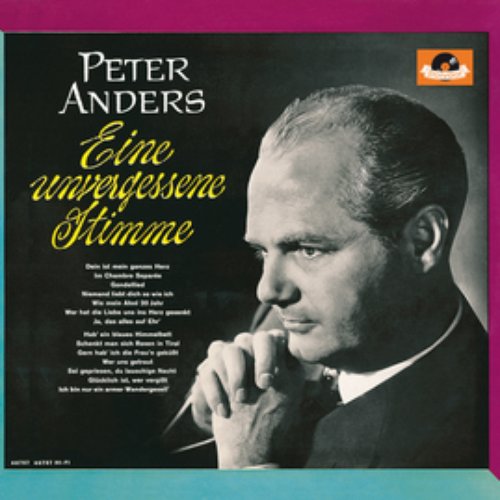Peter Anders - eine unvergessene Stimme