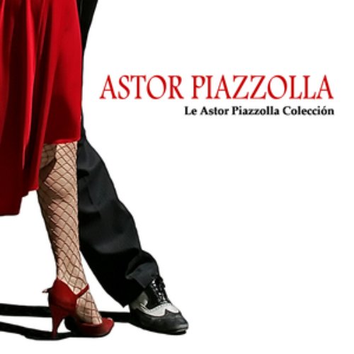 Le Astor Piazzolla  Colección