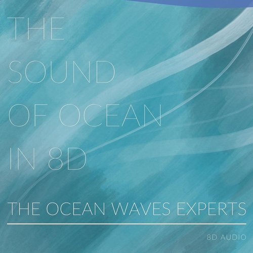 The Sound of Ocean in 8D