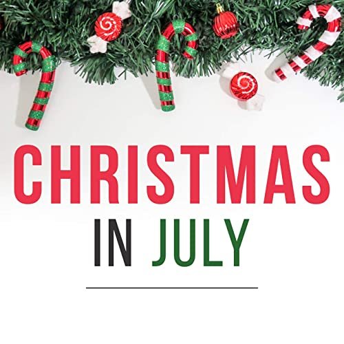 Christmas In July!