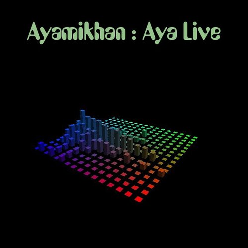 Aya Live