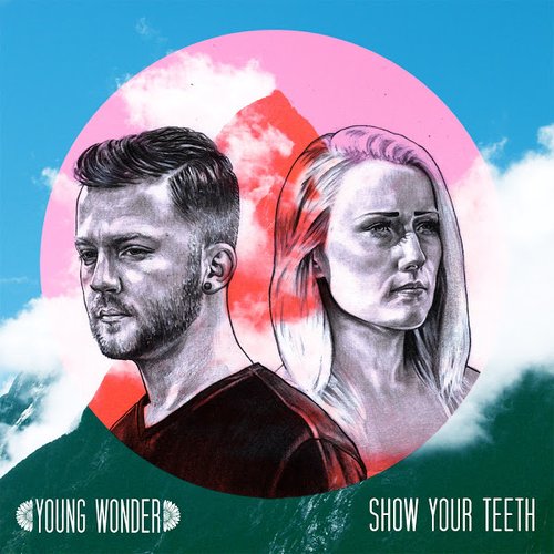 Show Your Teeth - EP