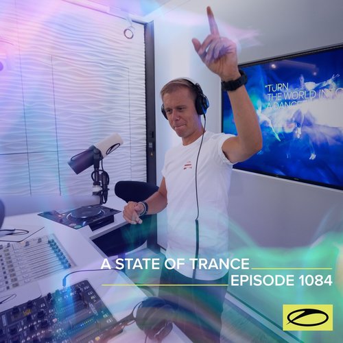 Asot 1084 - A State of Trance Episode 1084 (DJ Mix)