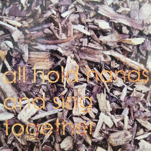All Hold Hands and Sing Together