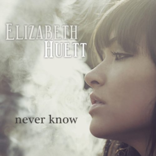 Never Know - Single