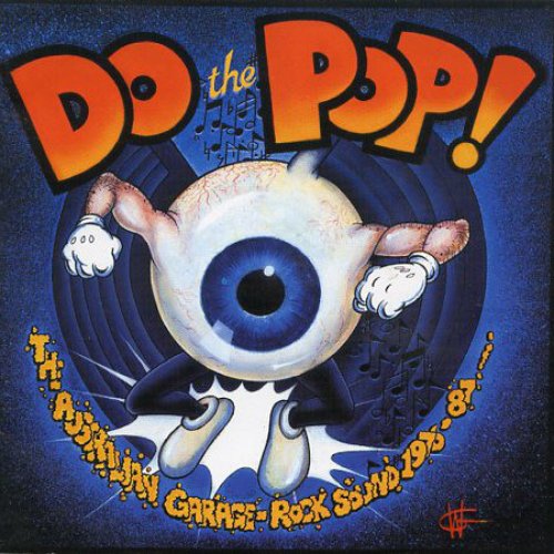 Do The Pop!: The Australian Garage-Rock Sound 1976-1987