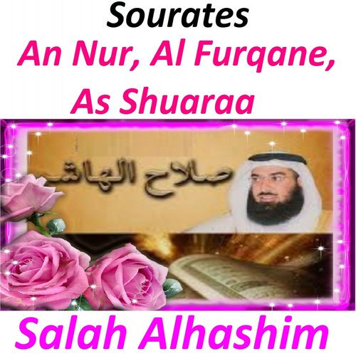 Sourates An Nur, Al Furqane, As Shuaraa (Quran - Coran - Islam)