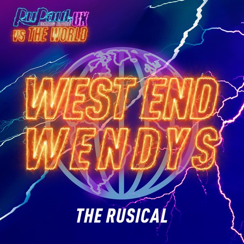West End Wendys: The Rusical