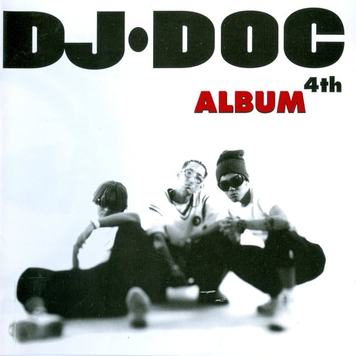 DJ. DOC 4th Album