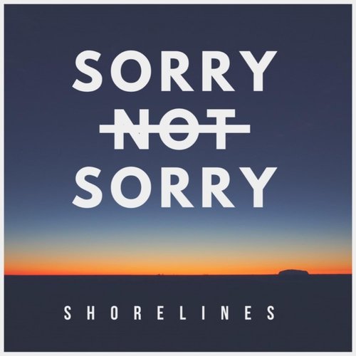 Sorry Not Sorry