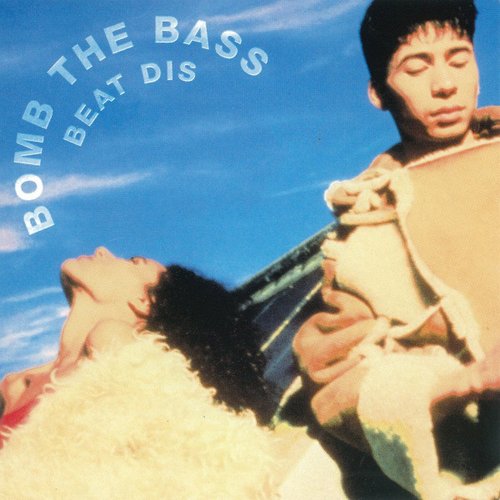 Beat Dis: The Very Best of Bomb the Bass