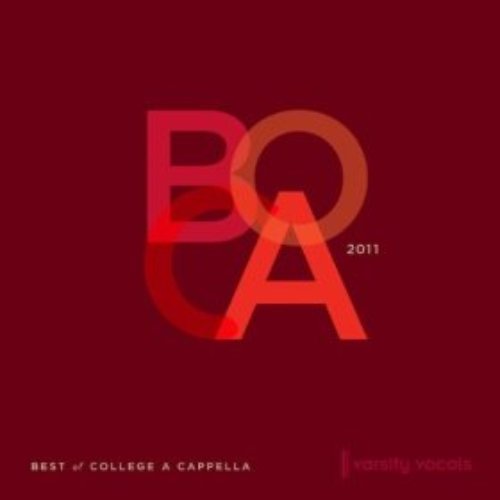 BOCA 2011: Best of College A Cappella