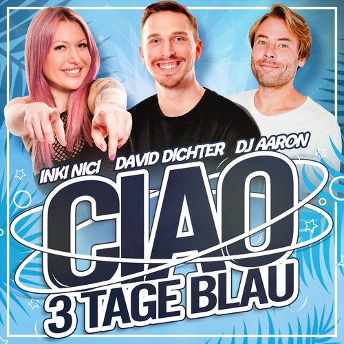 Ciao 3 Tage Blau - Single