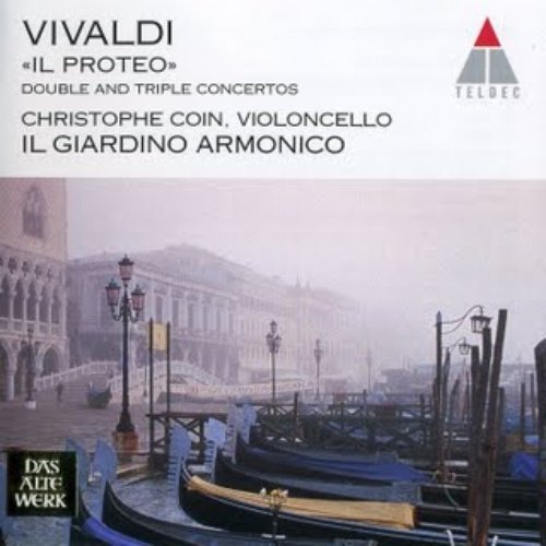 Vivaldi : Double & Triple Concertos, 'Il Proteo'