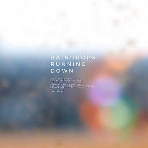 Raindrops Running Down