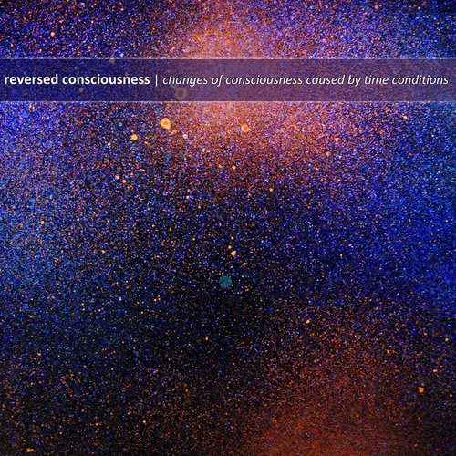 Changes of Consciousness Caused by Time Conditions