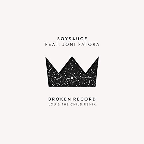 Broken Record (Louis the Child Remix) [feat. Joni Fatora]