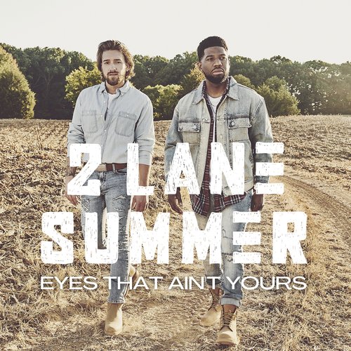 Eyes That Ain't Yours - Single