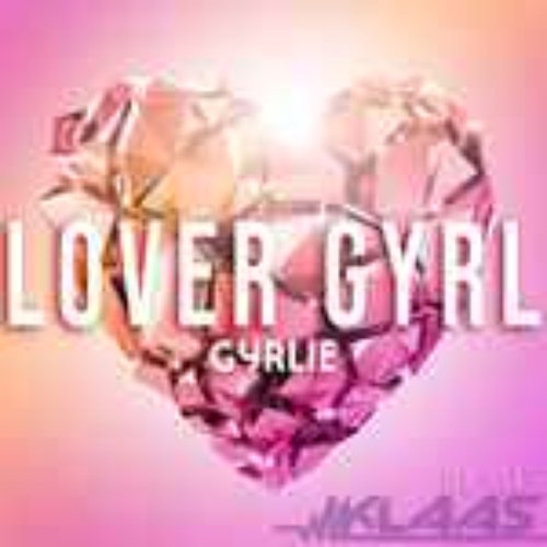 Lover Gyrl (Klaas Remix) - Single