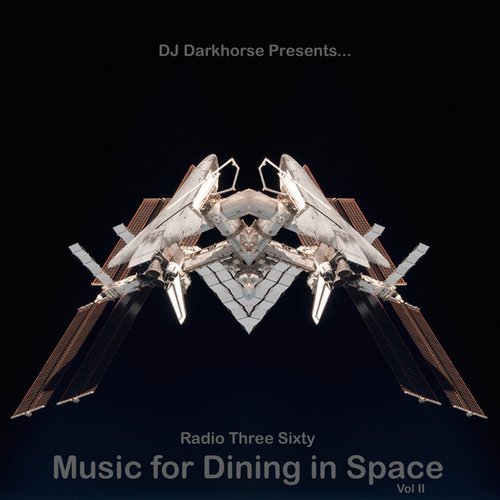 Music For Dining In Space, Vol 2: Compiled By DJ Darkhorse