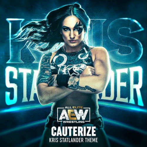 Cauterize (Kris Statlander Theme) - Single