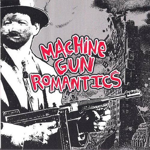 Machine Gun Romantics