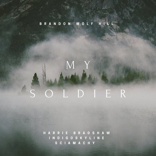 My Soldier (feat. Harrie Bradshaw, Indigoskyline & Sciamachy)