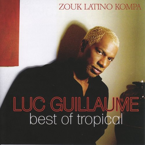 Best of Tropical - Zouk Latino Kompa