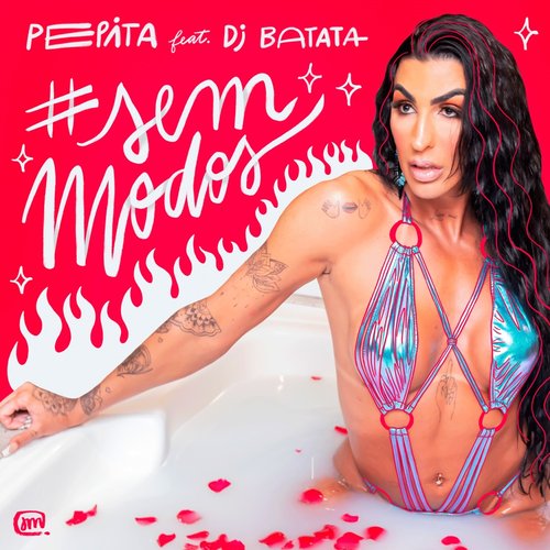 Sem Modos (feat. Dj Batata) - Single