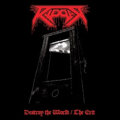 Destroy The World / The Exit